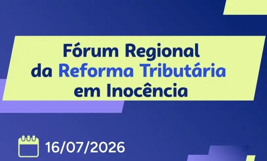 Reforma Tributária será debatida em fórum gratuito para empresários de Inocência nesta quinta-feira
